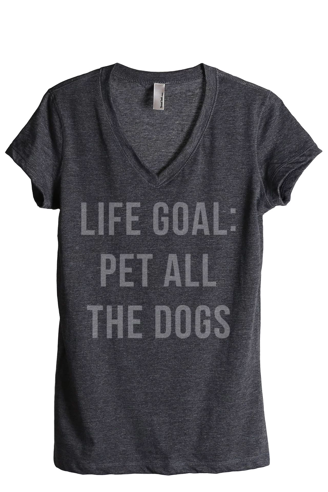 Thread Tank Life Goal Pet All The Dogs Women's Relaxed V-Neck T-Shirt Tee Charcoal Large | Walmart (US)