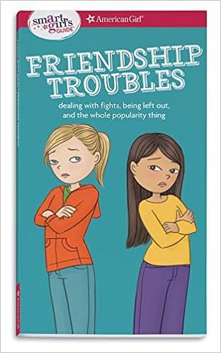 A Smart Girl's Guide: Friendship Troubles (Revised): Dealing with fights, being left out & the wh... | Amazon (US)