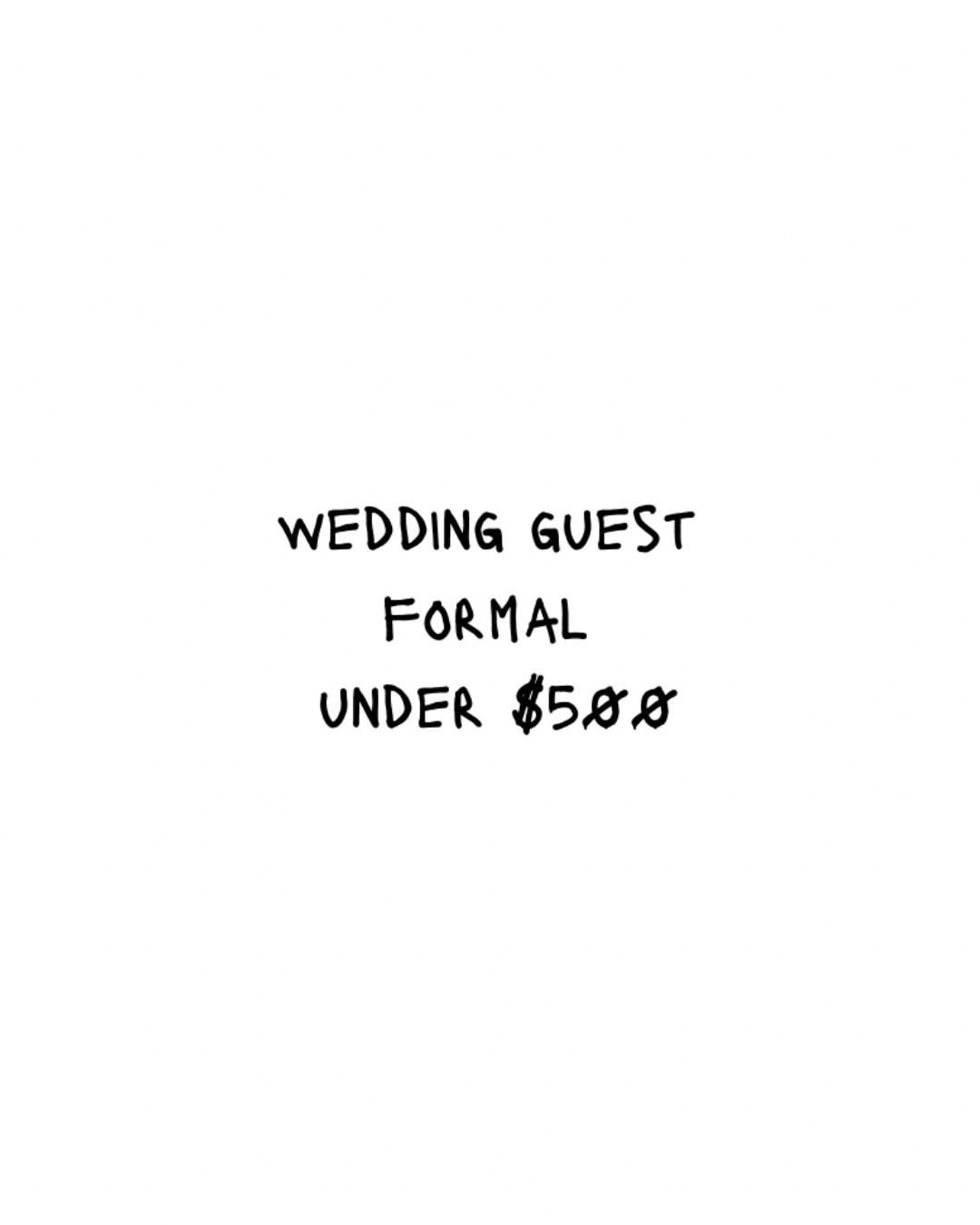 wedding guest / formal — under $500!

#LTKWedding