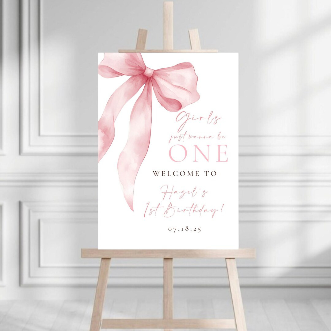 Girls Just Wanna Be One 1st Birthday Welcome Sign | Editable Pink Bow First Birthday Welcome Sign... | Etsy (US)