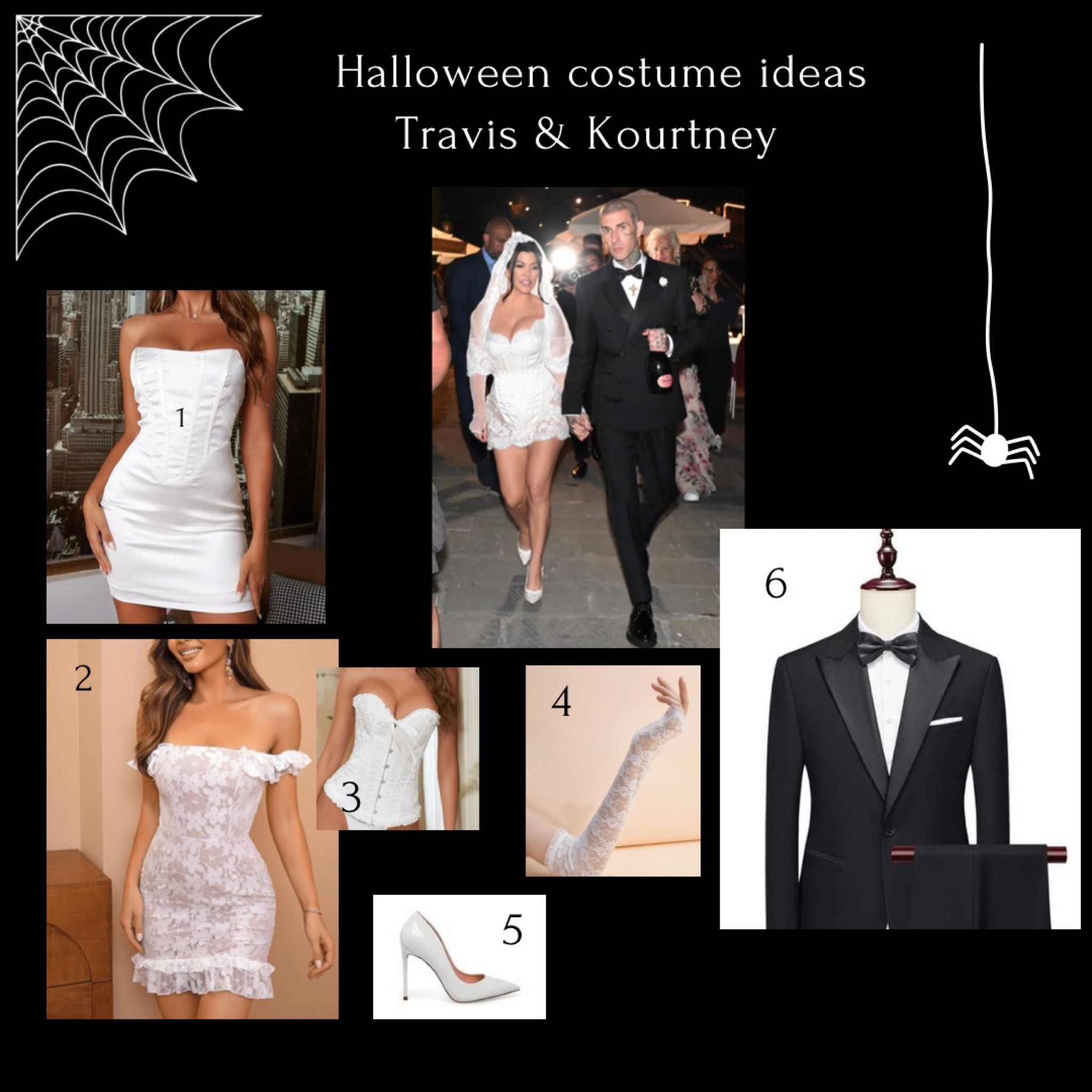 HALLOWEEN COSTUME IDEAS 
Travis and Kourtney 
For Courtney 
1. Dress - option 1 - SHEIN 
2. Dress - option 2 - SHEIN 
3. Corset - wear over dress 2 - SHEIN 
4. White fingerless lace gloves - SHEIN 
5. White pumps - Steve Madden  
For veil - use a lace curtain or borrow a veil 
For Travis 
Tuxedo - SHEIN 

#LTKHalloween #LTKSeasonal