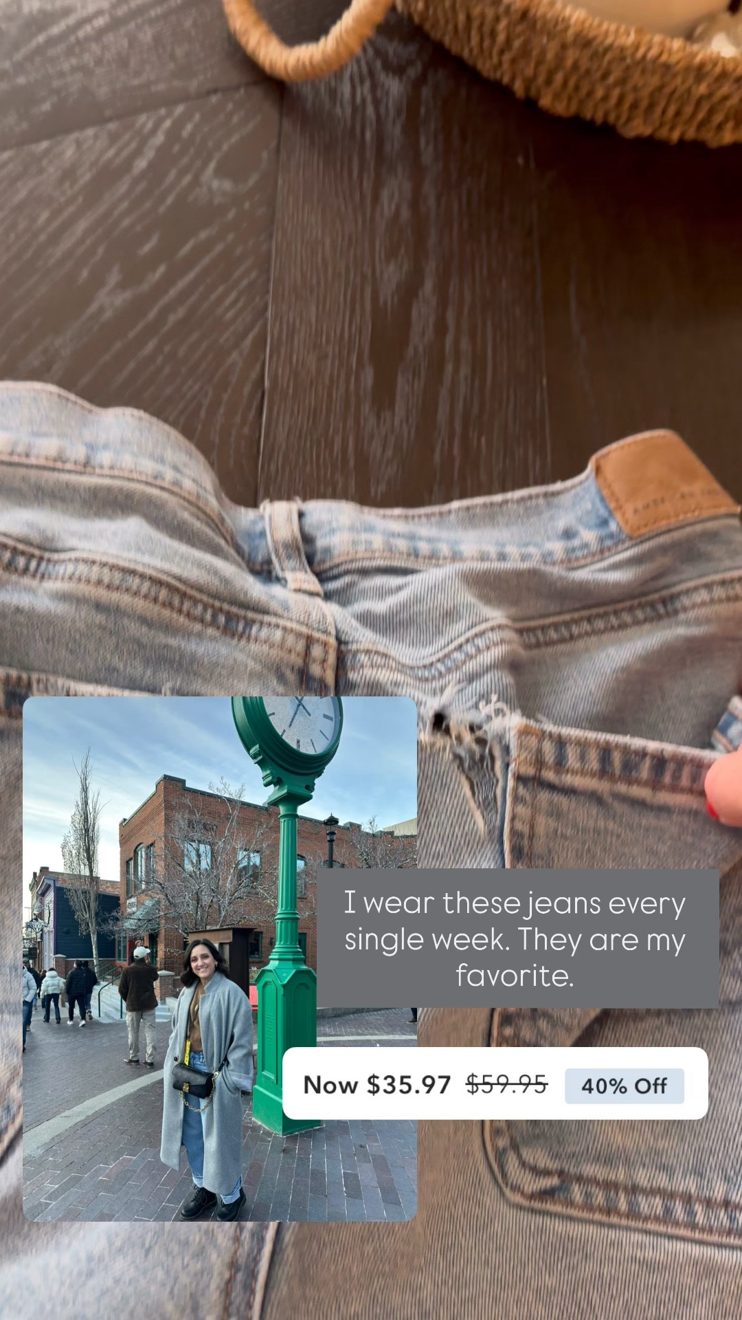 My favorite pair of jeans from American Eagle  