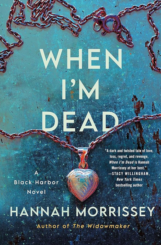 When I'm Dead: A Black Harbor Novel (Black Harbor Novels, 3) | Amazon (US)