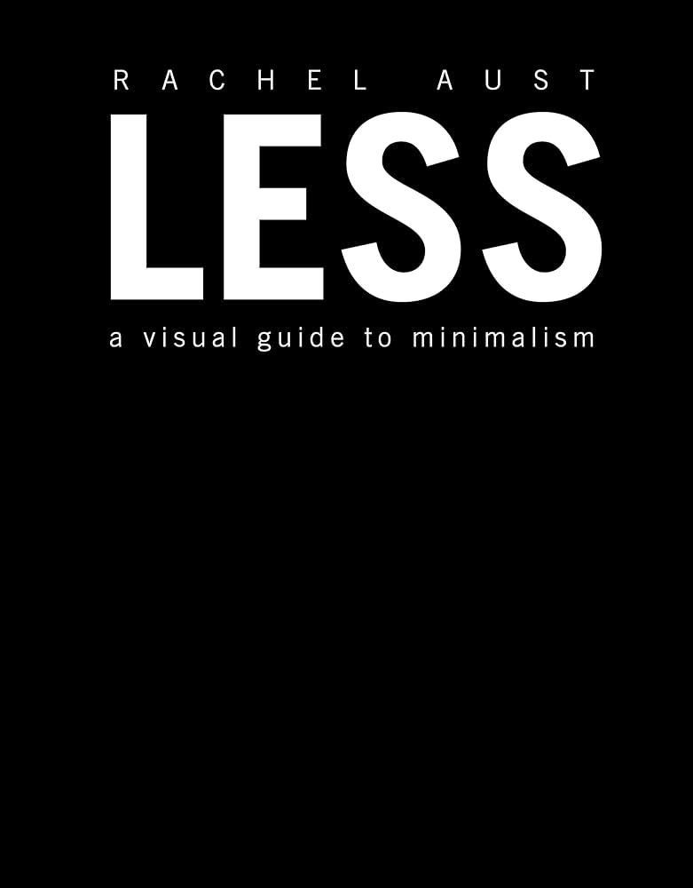 Less: A Visual Guide to Minimalism | Amazon (US)