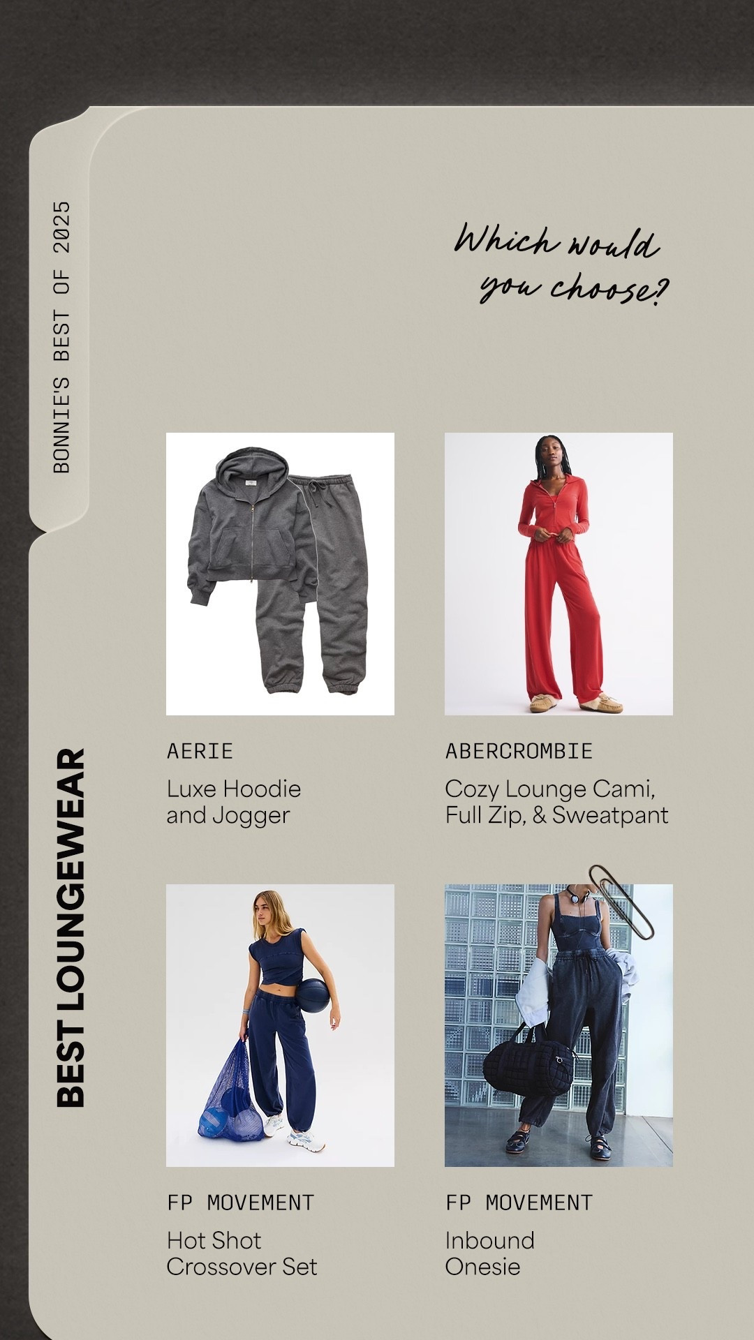 My best of 2025- best loungewear! Which would you choose? Aerie Luxe Hoodie and Jogger, Abercrombie Cozy Lounge Cami, Full Zip, and Sweatpant, FP Movement Hotshot Crossover Set, FP Movement Inbound Onesie

Women’s fashion, winter fashion, winter style, winter outfits, holiday fashion, holiday style, midsize fashion, midsize style, loungewear, matching sets, joggers, sweatpants, casual outfits




#LTKootd #LTKHoliday #LTKMidsize