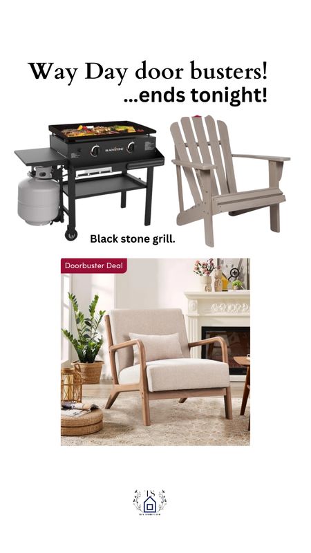 Way Day door buster deals! Amazing prices and ends tonight. Adirondack chairs in multiple colors, Blackstone grill, linen chair.  

#wayday
#doorbusters

#LTKStyleTip #LTKFamily #LTKHome