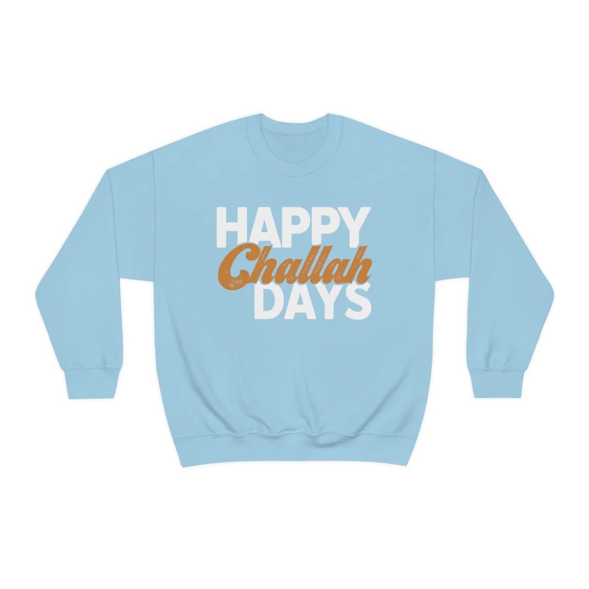 Happy Challah Days Unisex Sweatshirt | Always Stylish Mama