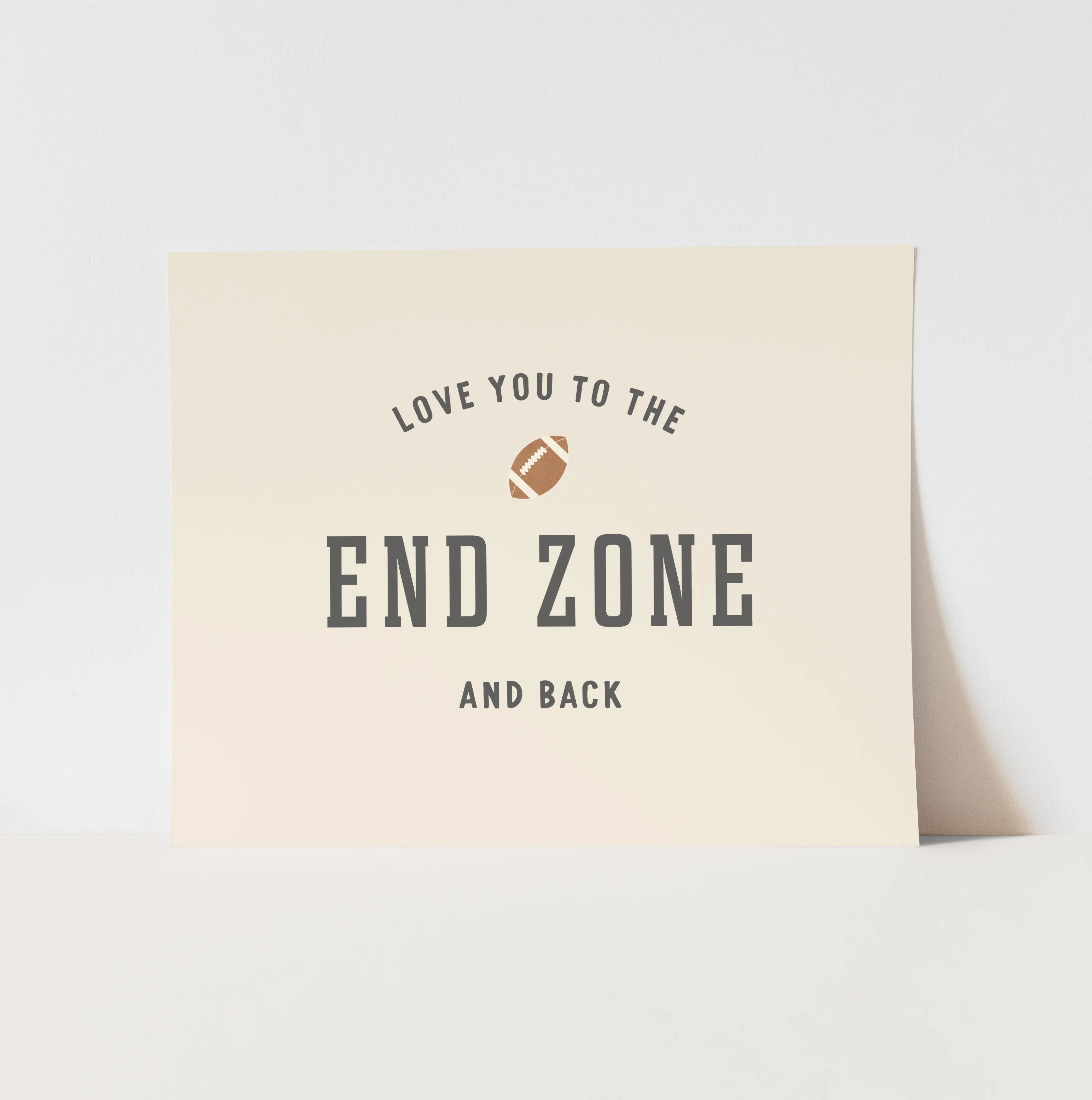Art Print: {Natural} I Love You to The End Zone | Hunny Prints