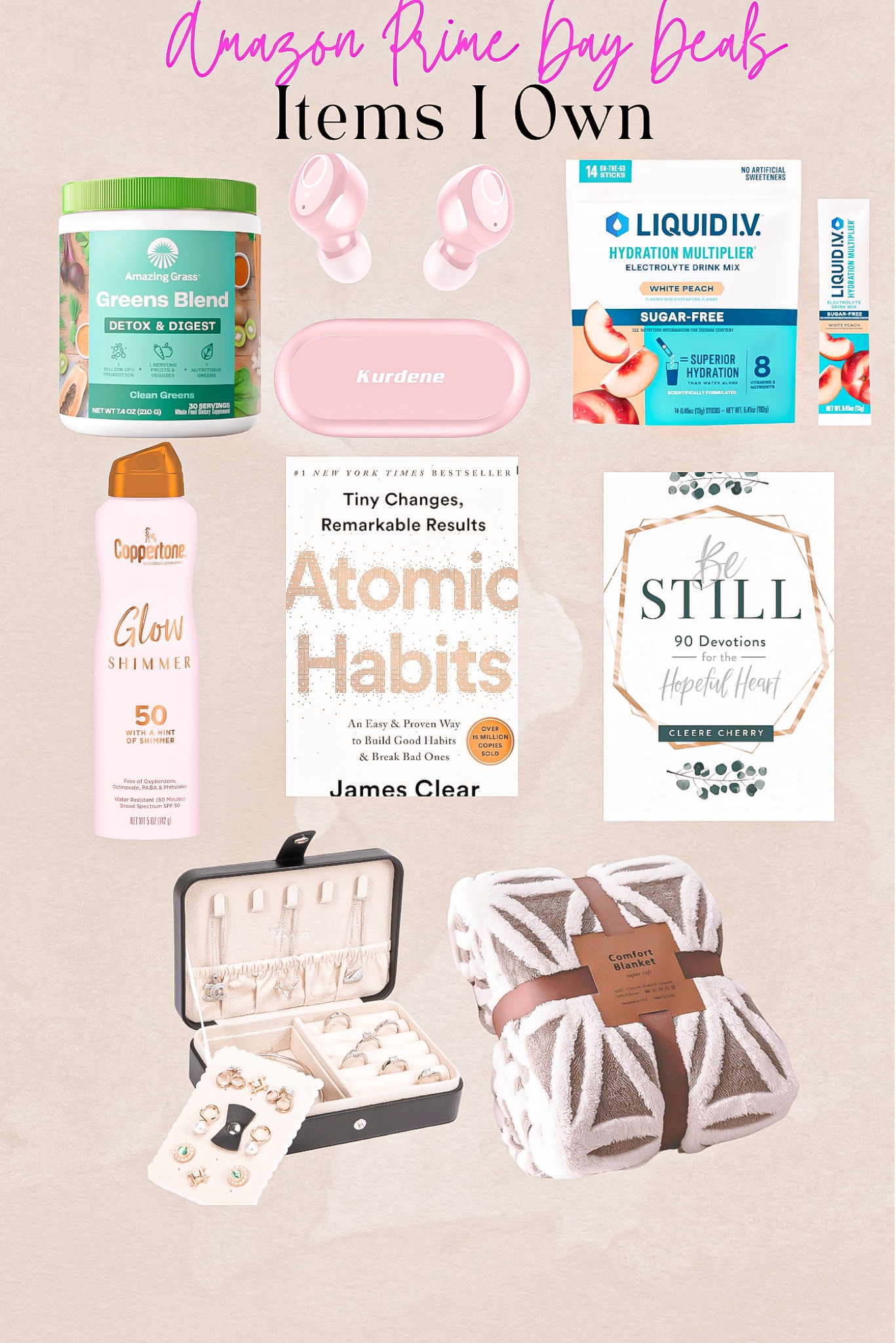 Amazon prime day
Items I own 

Greens powder, wireless ear buds, liquid IV, glow sunscreen, atomic habits book, women’s devotional, jewelry organizer, cozy blanket 

#LTKHome #LTKSaleAlert #LTKFindsUnder50