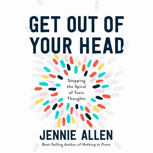 Get Out of Your Head: Stopping the Spiral of Toxic Thoughts | Amazon (US)