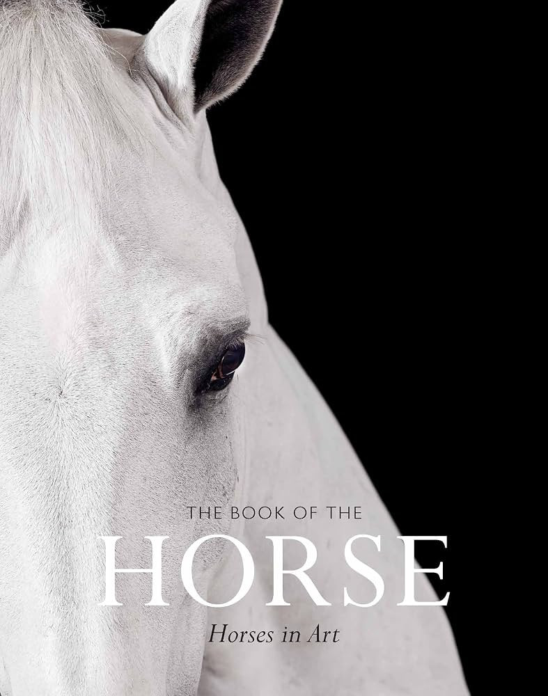 The Book of the Horse: Horses in Art | Amazon (US)