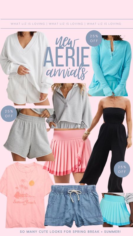 New aerie arrivals for spring break and summer 