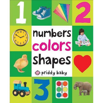 Numbers Colors Shapes 04/29/2015 Juvenile Fiction - by Roger Priddy (Board Book) | Target