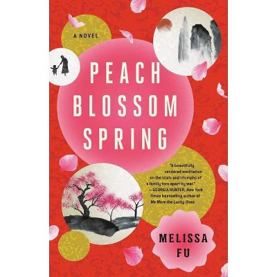 Peach Blossom Spring - by Melissa Fu (Hardcover) | Target