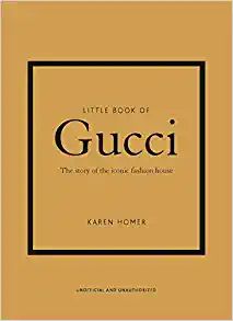 Little Book of Gucci: The Story of the Iconic Fashion House (Little Books of Fashion, 7)    Hardc... | Amazon (US)