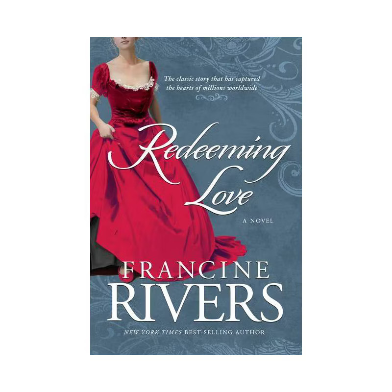 Redeeming Love (Paperback) by Francine Rivers | Target