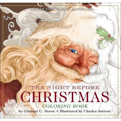 The Night Before Christmas Coloring Book - (Classic Edition) by  Clement Moore (Paperback) | Target