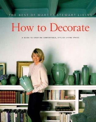 How to Decorate: The Best of Martha Stewart Living | eBay US