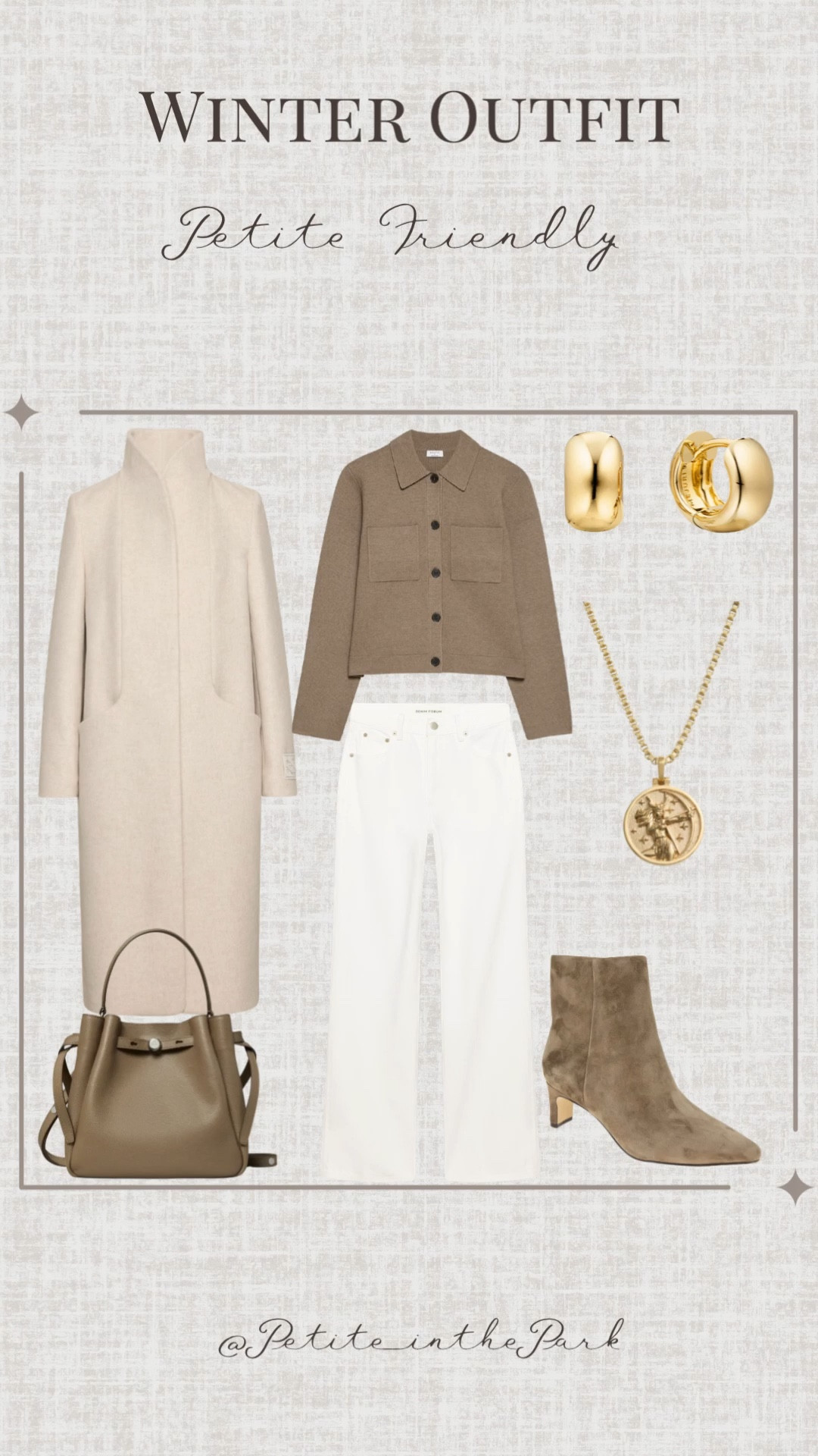 Winter petite outfit  

Winter outfit, winter trends, casual winter outfit, petite winter outfit, winter fashion, winter style, petite style, petite winter style, casual petite outfit, minimal outfit, minimal winter outfit, wool coat, petite friendly coat, white coat, tan sweater , cardigan sweater, high waisted pants ,petite pants, white pants, boots, tan boots, ankle boots, shoulder bag, leather bag, beige bag, beige purse, gold earrings, gold hoop earrings, gold necklace, minimal jewelry  #casualoutfit #petiteoutifts #winteroutfits #winteroutfits2025 #wintertrends 


#LTKSeasonal #LTKPetite #LTKootd