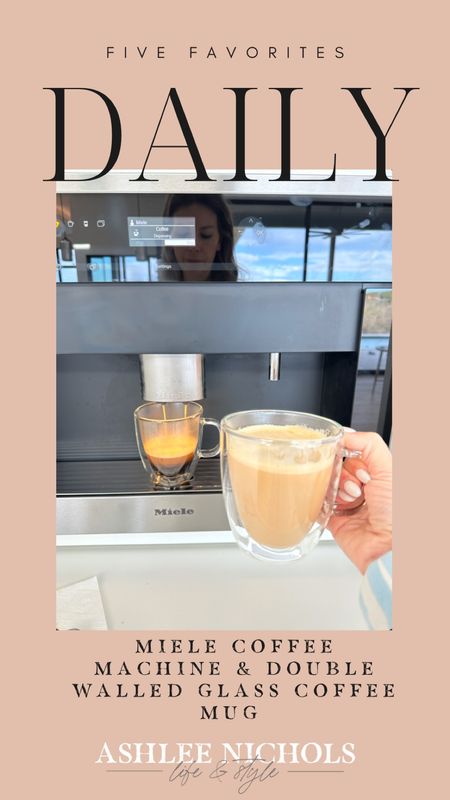 Daily Five Favorites
Miele coffee machine & double walled glass coffee mugs

#LTKhome