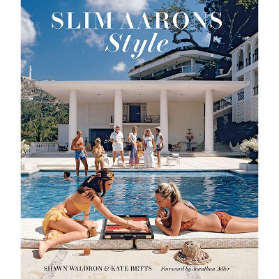 Slim Aarons: Style - by  Shawn Waldron & Kate Betts (Hardcover) | Target