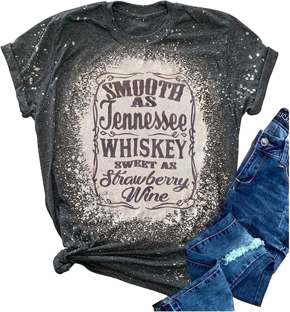 Amazon.com: Smooth as Tennessee Whiskey Sweet as Strawberry Wine Shirt Women Country Music Tee Le... | Amazon (US)