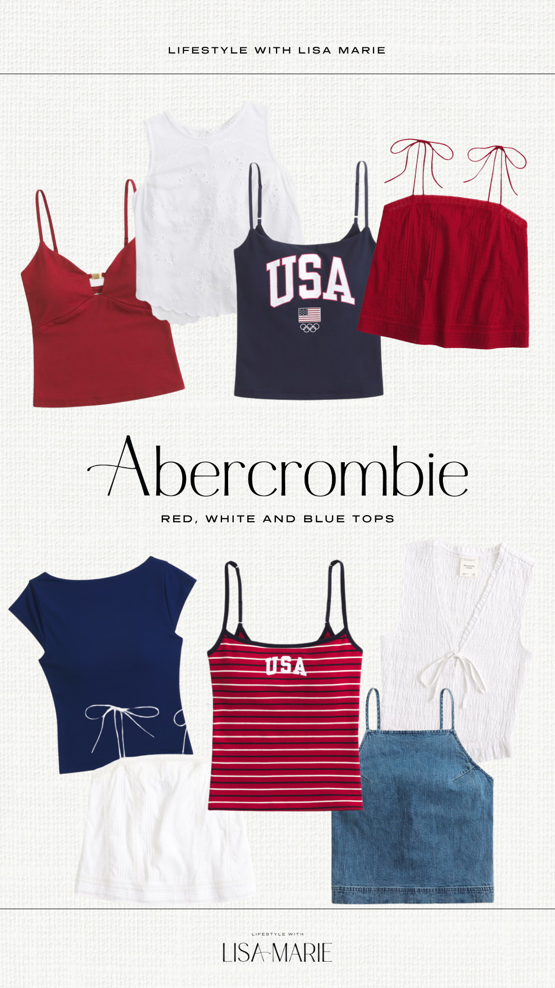 Abercrombie red, white and blue tops for Memorial Day and the Fourth of July! Denim, eyelace lace and graphic tees for summer. USA tank tops. Patriotic tops for pool, beach, boat or BBQ. Elevated casual outfits.  

 #LTKmomlife #LTKSeasonal #LTKPetite