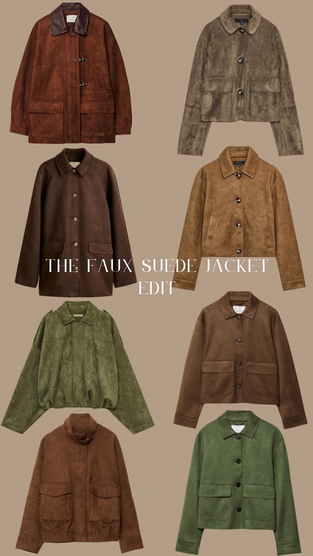 FAUX SUEDE JACKET EDIT
Suede is a big trend this coming Autumn season but if you don’t like suede, whether it be ethical reasons”s, cost or practicality then here’s an edit of some current faux suede outerwear options.

In this edit you’ll find the 8 options shown in the collage as well as some additional styles that I’ve found and there’s a range of price points to suit all budgets. 

If faux suede just isn’t for you and you prefer the real thing then check out my other posts as I have a genuine suede jacket edit too.

#LTKeurope #LTKuk #LTKautumn