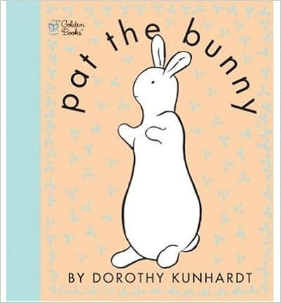 [Pat the Bunny: Touch n Feel] [by: Dorothy Kunhardt]     Hardcover | Amazon (US)