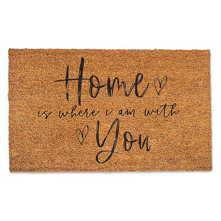 Home is Where I'm With You Doormat | Kirkland's Home