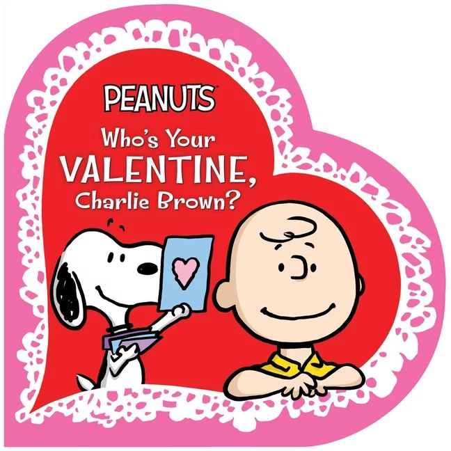 Peanuts: Who's Your Valentine, Charlie Brown? (Board book) | Walmart (US)