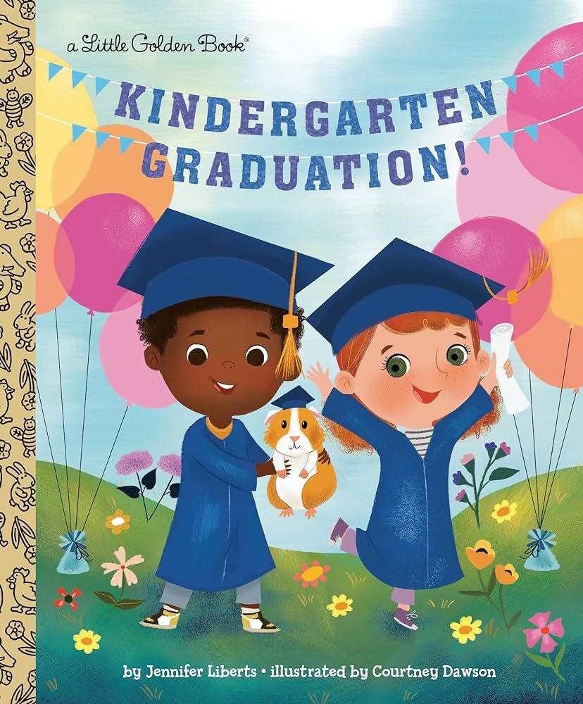 Kindergarten Graduation!: A Book for Soon-to-Be First Graders (Little Golden Book) | Amazon (US)