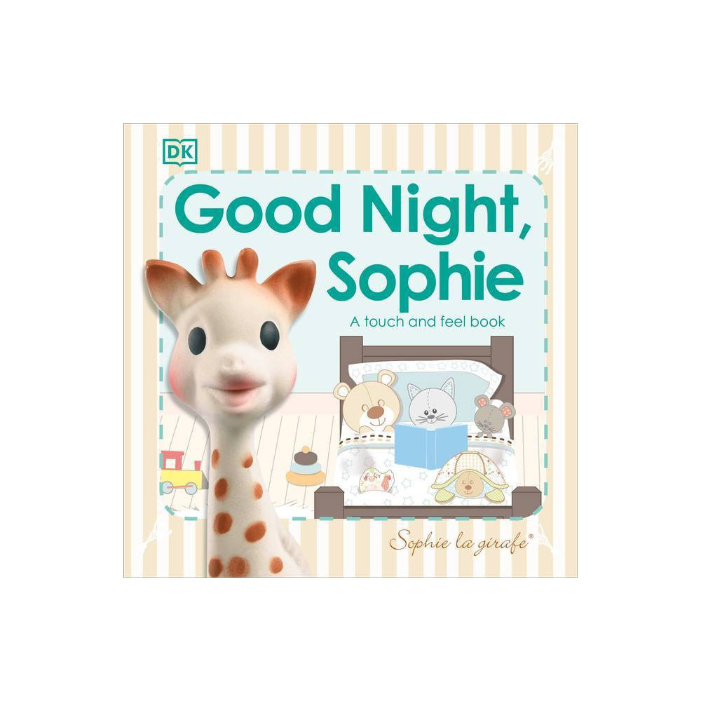 Sophie La Girafe: Good Night, Sophie - by DK (Board Book) | Target