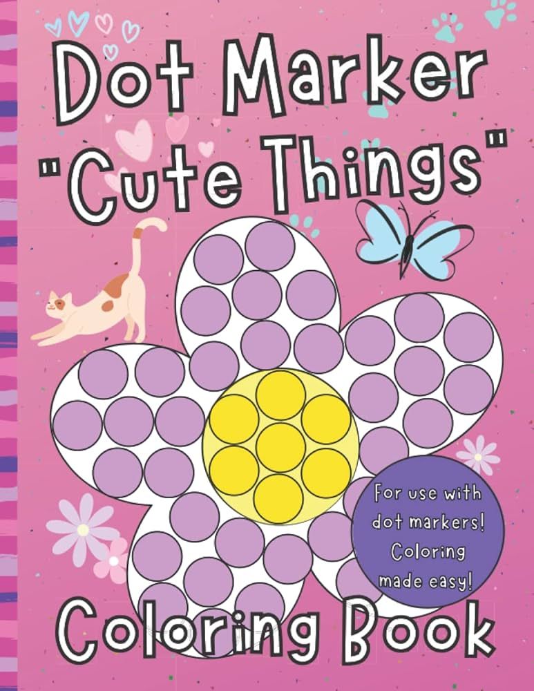 Dot Marker “Cute Things” Coloring Book: Easy Coloring for Toddlers and Kids | Amazon (US)