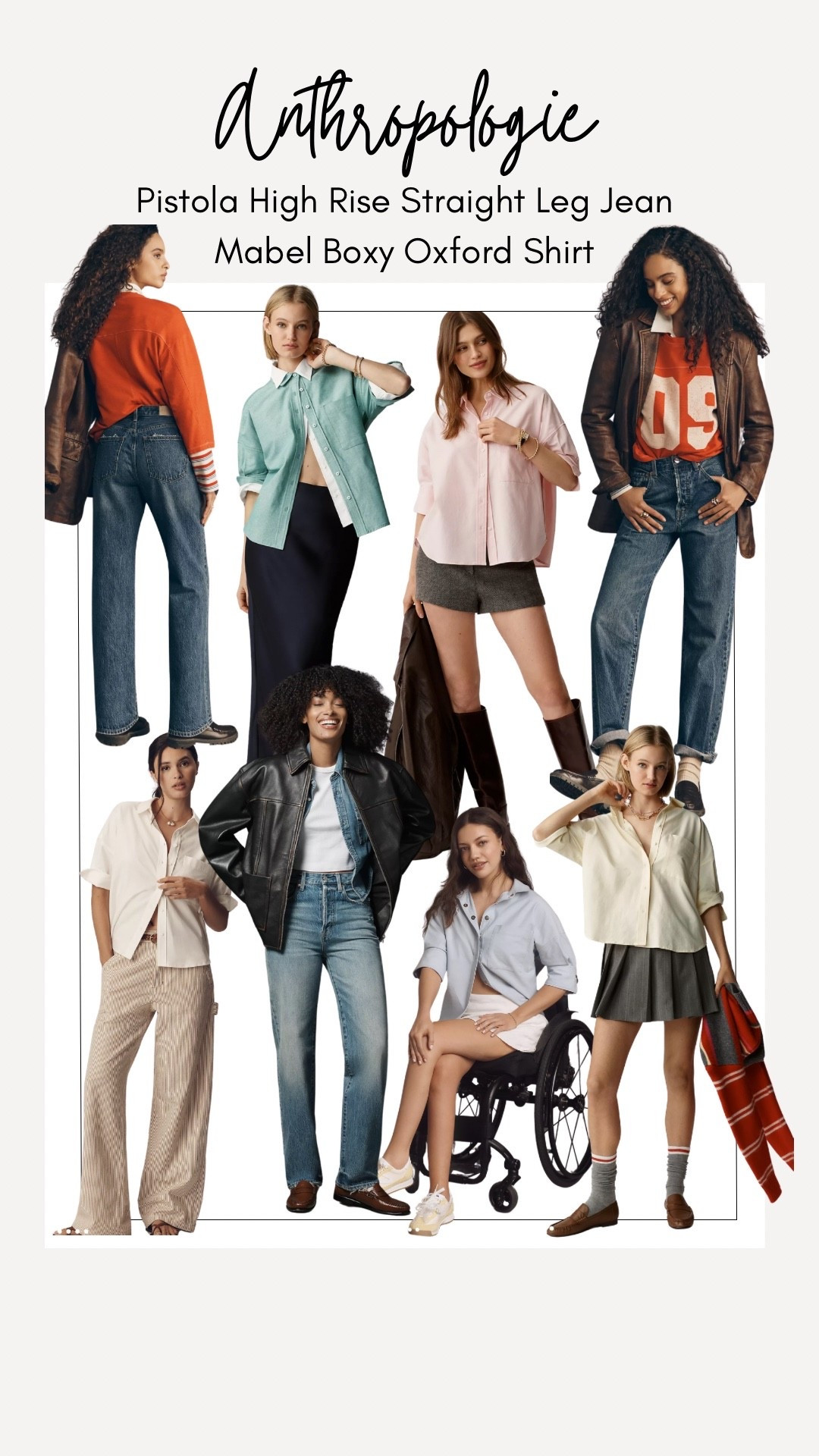 Anthropologie
Pistola straight leg jeans, run a little big so if in between sizes go with smaller size
Oxford shirt, runs very big but I’d stay tts for the intended oversized look