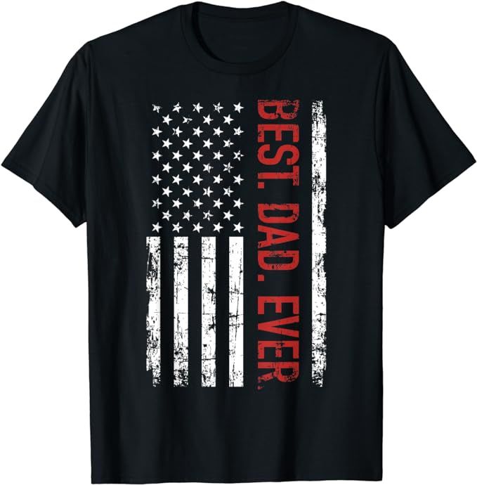 Best dad ever US american flag gift for father's day T-Shirt | Amazon (US)