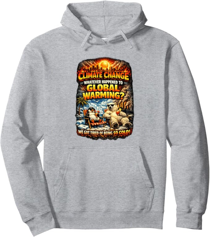 Climate Change Funny Graphic Global Warming Humor Pullover Hoodie | Amazon (US)