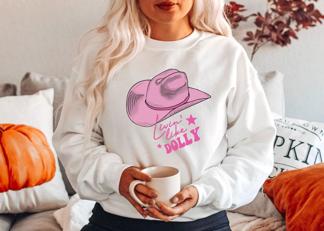 Living Like Dolly Sweatshirt  Autumn Cowgirl Tee  Fall Gift - Etsy | Etsy (US)