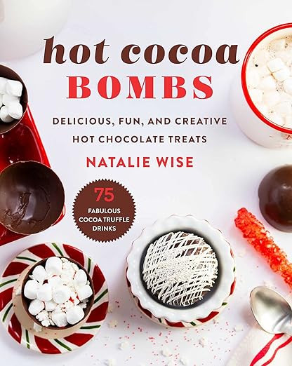 Hot Cocoa Bombs: Delicious, Fun, and Creative Hot Chocolate Treats      Hardcover – October 5, ... | Amazon (US)