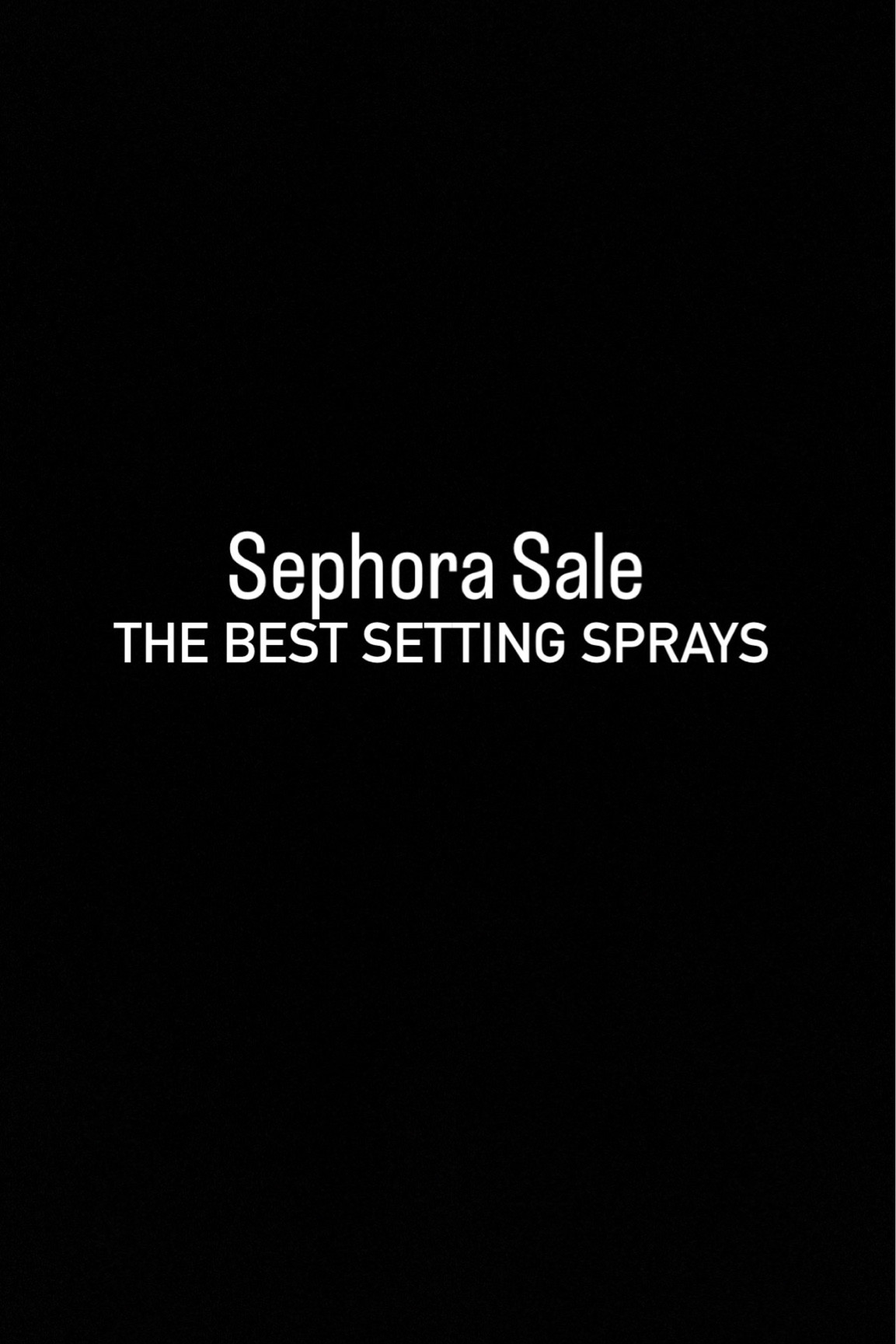 Best setting sprays 

#LTKBeautySale #LTKbeauty