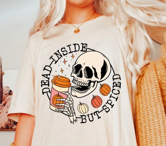 Pumpkin Spice Fall Coffee Shirt Dead Inside Halloween Shirt - Etsy | Etsy (US)
