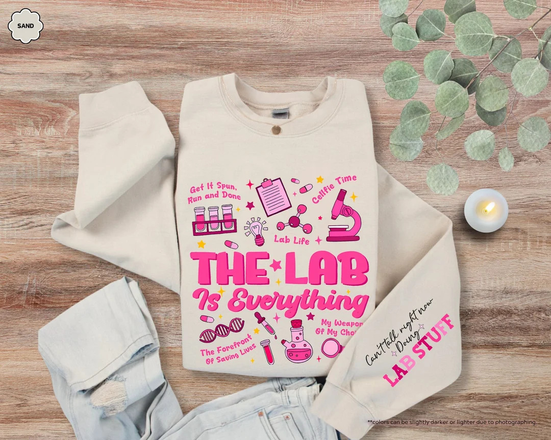 The Lab is Everything Sweatshirt, Lab Tech Sweatshirt, Lab Stuff Hoodie, Lab Scientist Sweatshirt... | Etsy (US)