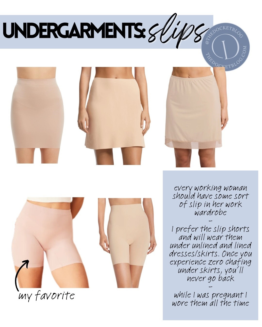 The slips (or slip shorts) you need for under skirts and dresses 

Womens business professional workwear and business casual workwear and office outfits midsize outfit midsize style maternity must haves 

#LTKStyleTip #LTKWorkwear #LTKMidsize