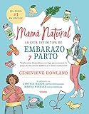 Mamá natural / The Mama Natural Week-by-Week Guide to Pregnancy and Childbirth (Spanish Edition) | Amazon (US)