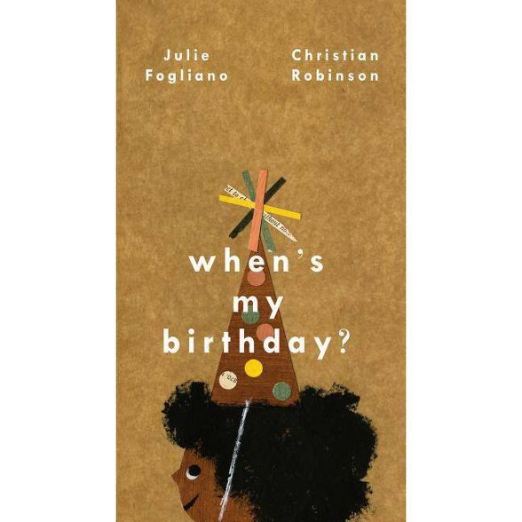 When's My Birthday? - by  Julie Fogliano (Hardcover) | Target
