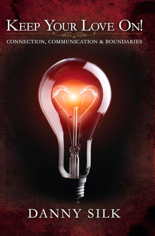 Keep Your Love On: Connection Communication And Boundaries | Amazon (US)