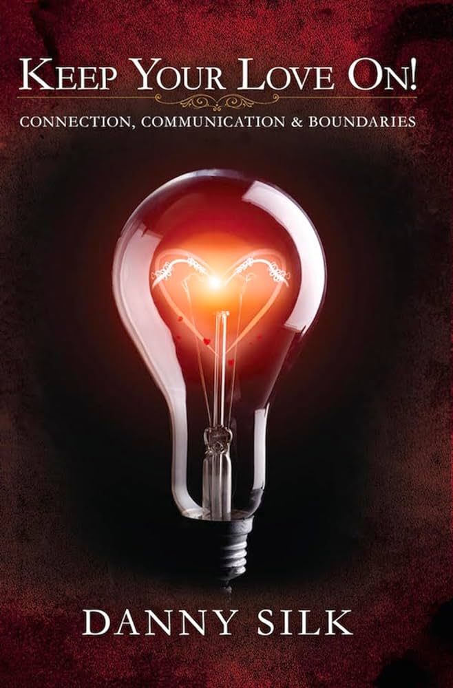 Keep Your Love On: Connection Communication And Boundaries | Amazon (US)