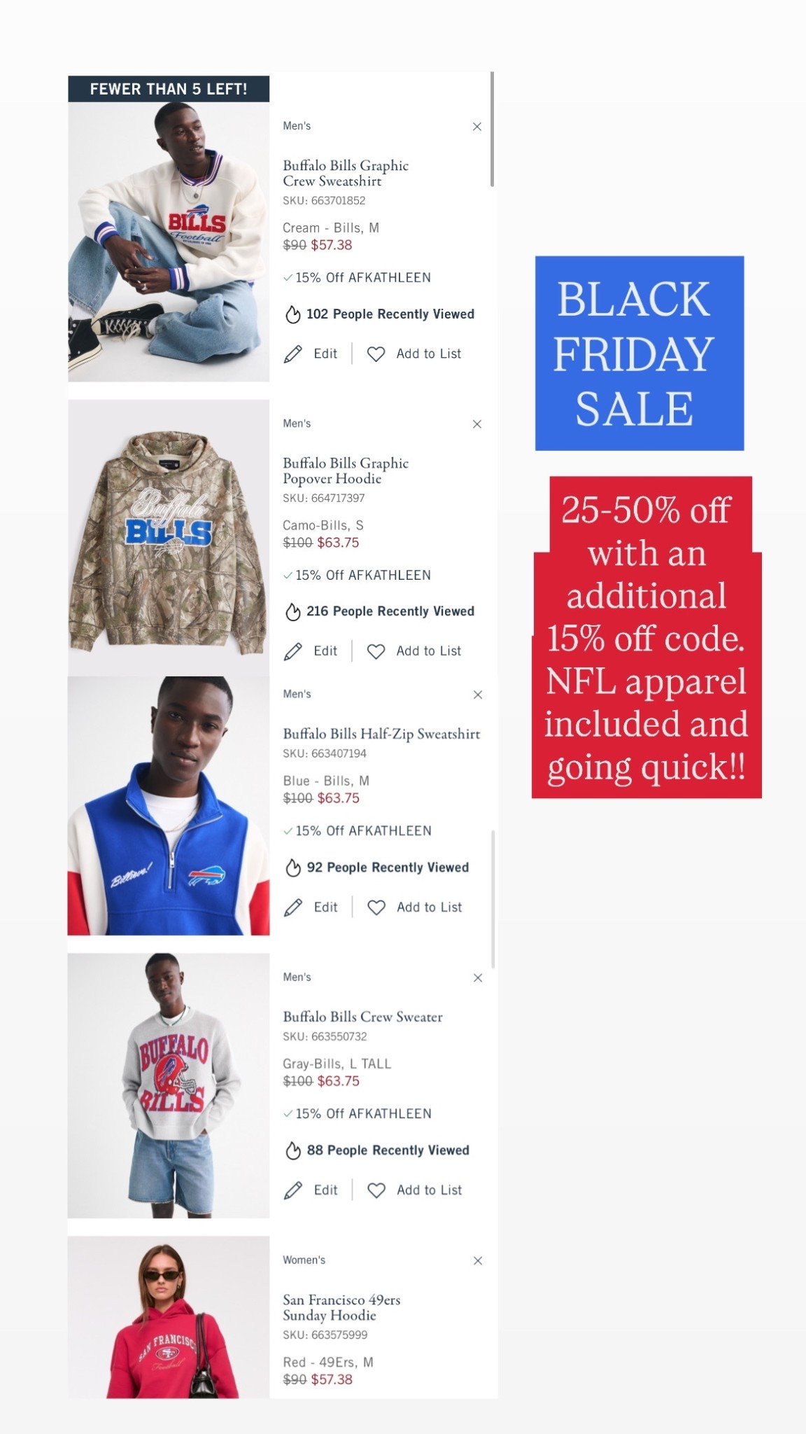 Abercrombie Black Friday sale is on. Including NFL apparel!! 

Grab some denim while you’re at it! 

Use code JENREED or AFKATHLEEN to save 15% off the sale prices 

Buffalo bills
San Francisco 49ers 
Detroit lions 

#LTKMens #LTKCyberWeek #LTKGiftGuide