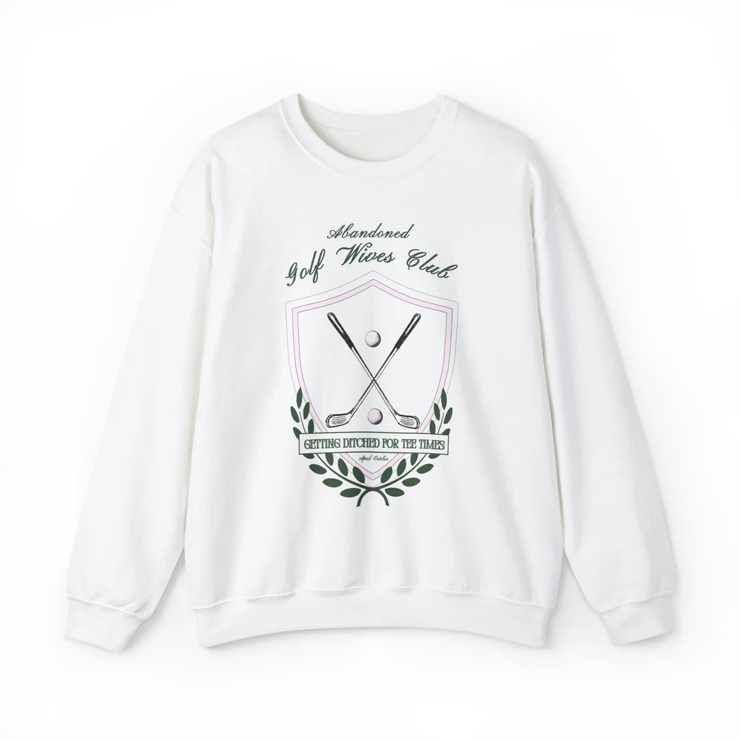 Abandoned Golf Wives Sweatshirt Golf Crewneck ORIGINAL - Etsy | Etsy (US)