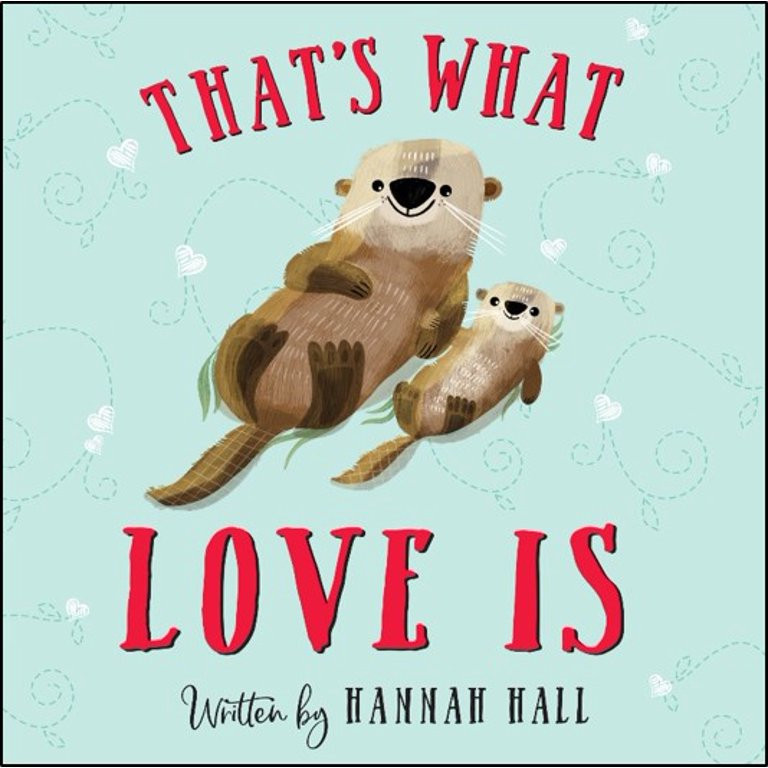 That's What Love Is, (Board Book) | Walmart (US)